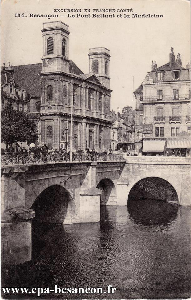 EXCURSION EN FRANCHE-COMTÉ - 134. Besançon - Le Pont Battant et la Madeleine